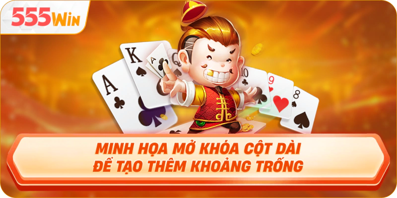 Minh họa mở khóa cột dài để tạo thêm khoảng trống